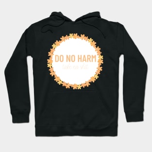 Orange Do No Harm Take No Shit Hoodie